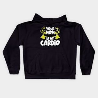 Your Mom Is My Cardio gym, muscular, working out, fitness Kids Hoodie